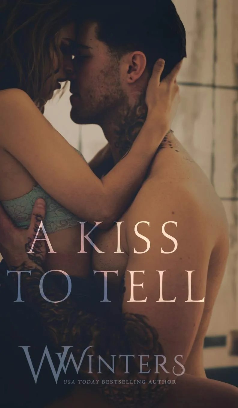 A Kiss to Tell Hardcover  May 28, 2019