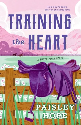 Training the Heart: A Silver Pines Novel (Silver Pines Ranch Series) Paperback  December 31, 2024
